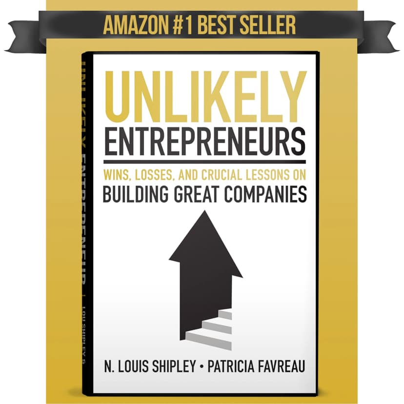 Unlikely Entrepreneurs book cover by Lou Shipley and Patricia Favreau